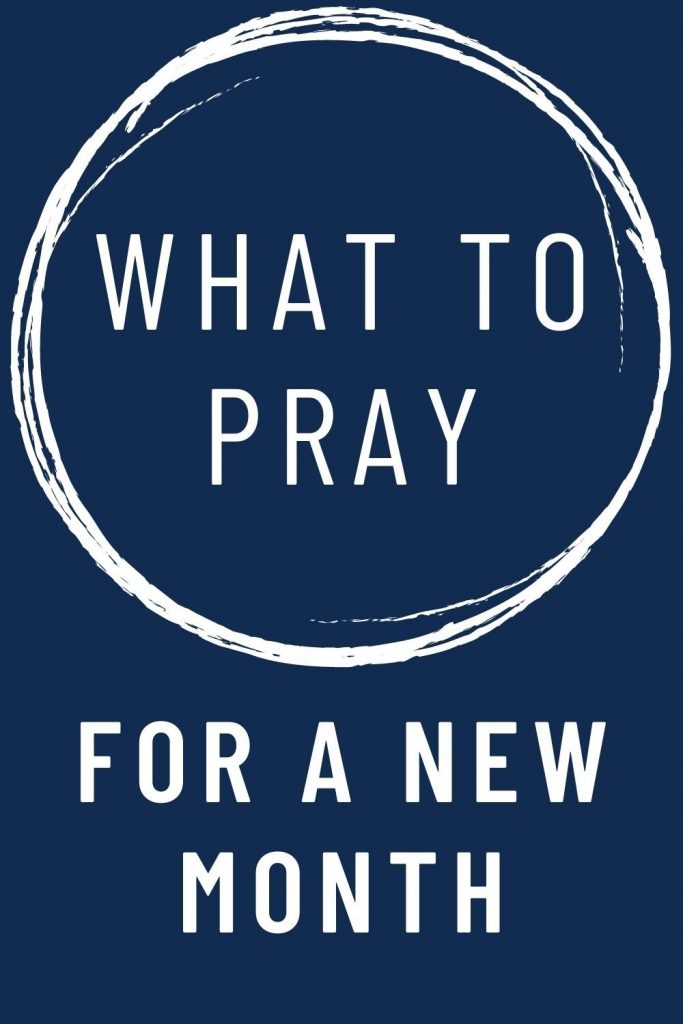 Text reads "what to pray for a new month".