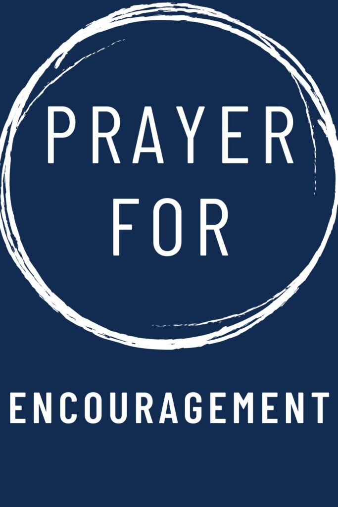 text reads "Prayer For Encouragement."