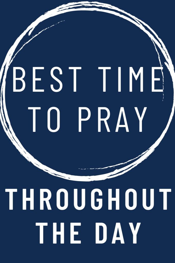 text reads "Best time to pray throughout the day".
