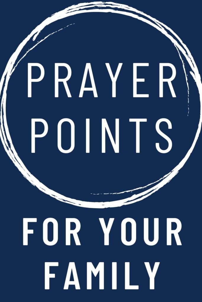 text reads "prayer points for your family".