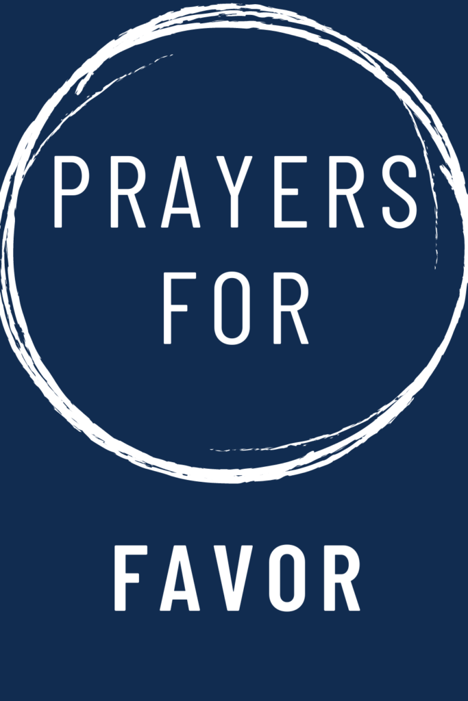image reads "prayers for favor".
