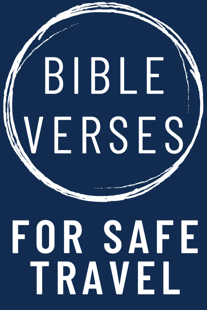 image reads "bible verses for safe travel".