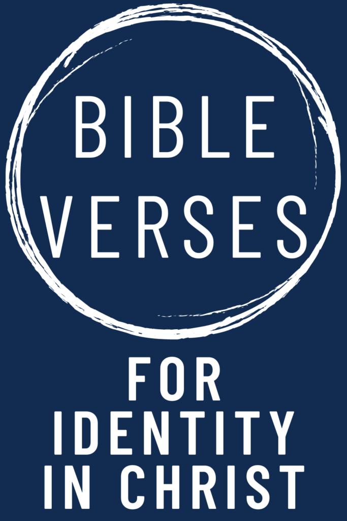 image reads "bible verses for identity in christ".