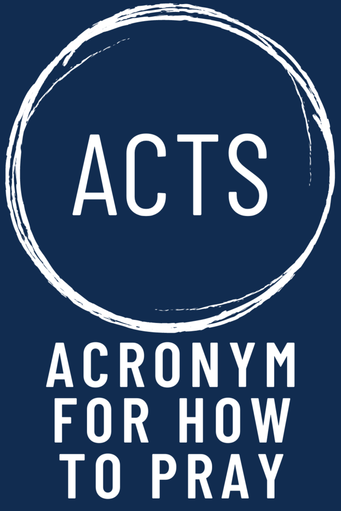 image reads "acts: acronym for how to pray".