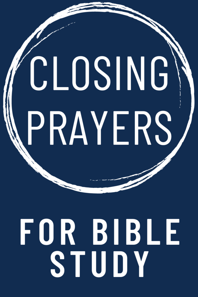 image reads "closing prayers for bible study".